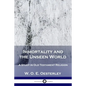 Immortality and the Unseen World: A Study in Old Testament Religion - Paperback