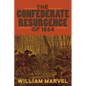 The Confederate Resurgence of 1864 - Hardcover