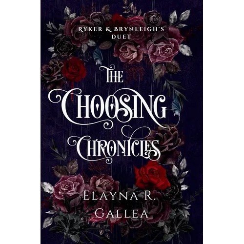 The Choosing Chronicles: Ryker and Brynleigh's Duet - Paperback