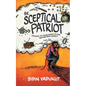 The Sceptical Patriot: Exploring The Truths Behind The Zero And Other Glories - Paperback