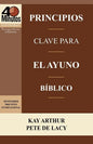 Principios Clave Para El Ayuno Biblico / Key Principles of Biblical Fasting (40 Minute Bible Studies) - Paperback