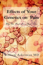 Effects of Your Genetics on Pain: : Why You Hurt More Than Others - Paperback