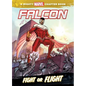 Falcon: Fight or Flight: Fight or Flight - Library Binding