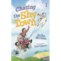Chasing the Shy Town - Paperback
