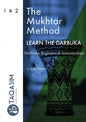 The Mukhtar Method - Darbuka Beginner & Intermediate - Paperback