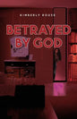 Betrayed By God - Paperback
