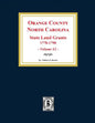 Orange County, North Carolina: STATE LAND GRANTS, 1778-1790. (Volume #2) - Paperback
