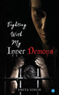Fighting With My Inner Demons - Paperback