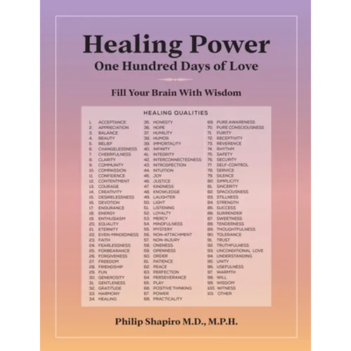 Healing Power: One Hundred Days of Love - Paperback