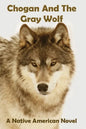 Chogan And The Gray Wolf - Paperback