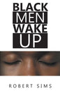 Black Men Wake Up - Paperback