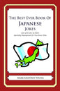 The Best Ever Book of Japanese Jokes: Lots and Lots of Jokes Specially Repurposed for You-Know-Who - Paperback