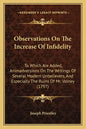 Observations On The Increase Of Infidelity: To Which Are Added, Animadversions On The Writings Of Several Modern Unbelievers, And Especially The Ruins - Paperback