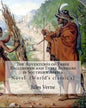 The Adventures of Three Englishmen and Three Russians in Southern Africa.By: Jules Verne, translated by Ellen E. Frewer (1848-1940): Novel (World's cl - Paperback