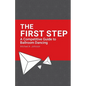 The First Step: A Competitive Guide to Ballroom Dancing - Paperback