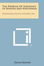 The Problem of Substance in Spinoza and Whitehead: Philosophical Review, November, 1936 - Paperback