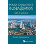 Policy Challenges of Globalisation in Sri Lanka - Hardcover