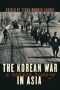 The Korean War in Asia: A Hidden History - Hardcover