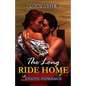 The Long Ride Home: Erotic Romance - Paperback