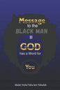Message to the Blackman II: God has a Word for You - Paperback