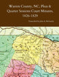 Warren County, NC, Pleas & Quarter Sessions Court Minutes, 1826-1829 - Paperback