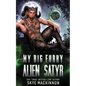 My Big Furry Alien Satyr - Paperback