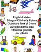 English-Latvian Bilingual Children's Picture Dictionary Book of Colors - Paperback