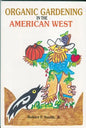 Organic Gardening in the American West - Paperback