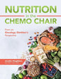 Nutrition in the Chemo Chair: From an Oncology Dietitian's Perspective - Paperback