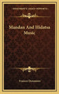 Mandan and Hidatsa Music - Hardcover