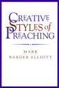 Creative Styles of Preaching - Paperback