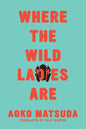 Where the Wild Ladies Are - Paperback