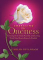 Embracing Our Oneness: Creating the United, Peaceful, and Loving World Our Hearts Know Is Possible - Paperback