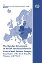 The gender dimensions of social security reform in Central and Eastern Europe: Case studies of the Czech Republic, Hungary and Poland - Paperback