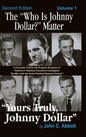 The "Who Is Johnny Dollar?" Matter Volume 1 (2nd Edition) (hardback) - Hardcover