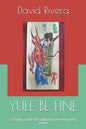 Yule Be Fine: a Satanic guide for addiction recovery (reg. print) - Paperback