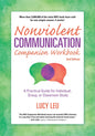 Nonviolent Communication Companion Workbook, 2nd Edition: A Practical Guide for Individual, Group, or Classroom Study - Paperback