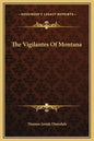 The Vigilantes of Montana - Hardcover