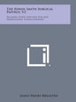 The Edwin Smith Surgical Papyrus, V2: Facsimile Plates and Line for Line Hieroglyphic Transliteration - Hardcover