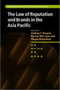 The Law of Reputation and Brands in the Asia Pacific - Hardcover