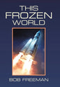 This Frozen World - Hardcover