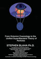 From Octonion Cosmology to the Unified SuperStandard Theory of Particles - Paperback