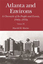 Atlanta and Environs: A Chronicle of Its People and Events, 1940s-1970s - Paperback