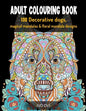 Adult Colouring Book: 100 Decorative dogs, Magical Mandalas & Floral Mandala designs - Paperback