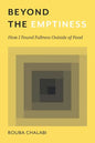 Beyond the Emptiness: How I Found Fullness Outside of Food - Paperback
