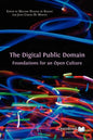 The Digital Public Domain: Foundations for an Open Culture - Paperback