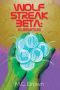 Wolf Streak Beta: Alienation - Paperback