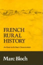 French Rural History: An Essay on Its Basic Characteristics - Paperback