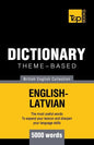 Theme-based dictionary British English-Latvian - 5000 words - Paperback
