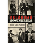 Oklahoma Scoundrels: History's Most Notorious Outlaws, Bandits & Gangsters - Hardcover